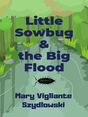 cover image of Little Sowbug & the Big Flood